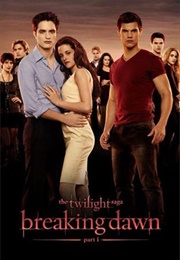 Breaking Dawn Part 1 (2011)