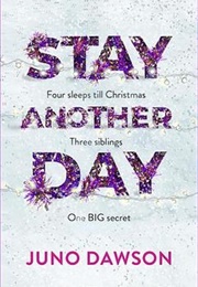 Stay Another Day (Juno Dawson)