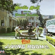 Martin Mull and His Fabulous Furniture in Your Living Room!