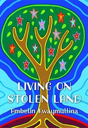 Living on Stolen Land (Ambelin Kwaymullina)