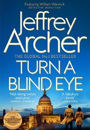 Turn a Blind Eye (Jeffrey Archer)