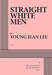 Straight White Men (Young Jean Lee)
