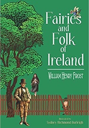 Fairies and Folk of Ireland (William Henry Frost)