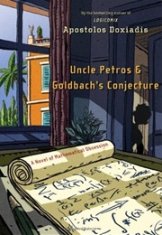 Uncle Petros and Goldbach&#39;s Conjecture (Apostolos Doxiadis)
