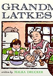 Grandma's Latkes (Malka Drucker)