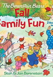 The Berenstain Bears Fall Family Fun (Stan and Jan Berenstain)