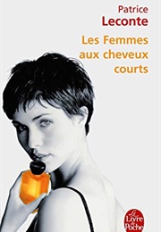 Les Femmes Aux Cheveux Courts (Patrice Leconte)