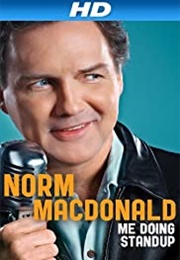 Norm MacDonald: Me Doing Stand-Up (2011)