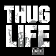 Thug Life: Volume 1 (2Pac &amp; Thug Life, 1994)