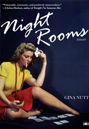 Night Rooms: Essays (Gina Nutt)