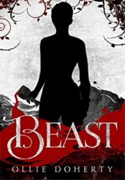 Beast (The Blood of Reckoning #1) (Ollie Doherty)