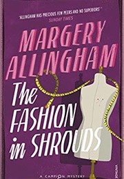 The Fashion in Shrouds (Margery Allingham)