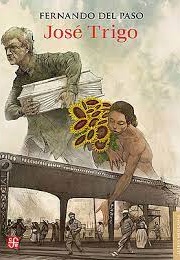 José Trigo (Fernando Del Paso)