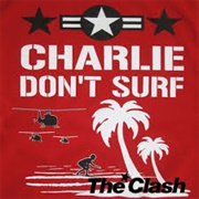 Charlie Don't Surf - The Clash