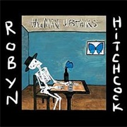 Robyn Hitchcock — the Man Upstairs