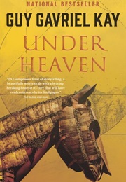 Under Heaven (Guy Gavriel Kay)