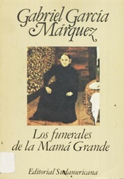 Los Funerales De La Mamá Grande (Gabriel Gacia Marquez)