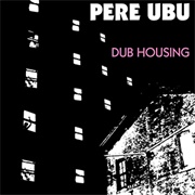 Pere Ubu- Navvy