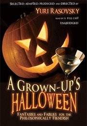 A Grown-Up's Halloween (York Rasovsky)