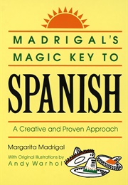 Madrigal's Magic Key to Spanish (Margarita Madrigal)