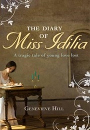 The Diary of Miss Idilia (Genevieve Hill)