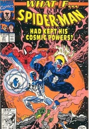What If? (Vol. 2) #31 What If... Spider-Man Had Not Lost His Cosmic Powers? (Jim Shooter)