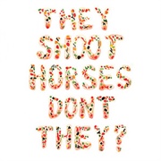 They Shoot Horses, Don't They? - Pick Up Sticks