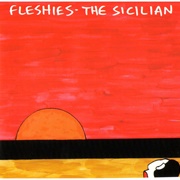 Fleshies - The Sicilian