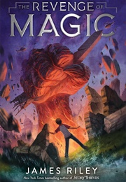 The Revenge of Magic (James Riley)