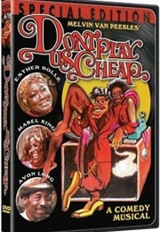 Don't Play Us Cheap (1973)
