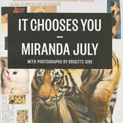 It Chooses You
