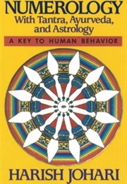 Numerology With Tantra, Ayurveda, and Astrology (Harish Johari)