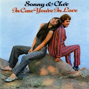 In Case You&#39;re in Love (Sonny &amp; Cher, 1967)