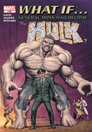 What If General Ross Had Become the Hulk? #1 (Brian Michael Bendis)