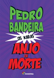 Anjo Da Morte (Pedro Bandeira)