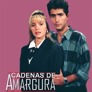 Cadenas De Amargura