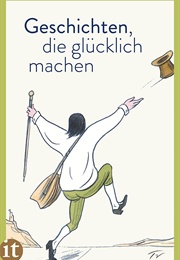 Geschichten, Die Glücklich Machen (Insel Verlag)