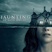 The Haunting of Hill House / the Haunting of Bly Manor