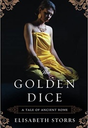 The Golden Dice (Elisabeth Storrs)