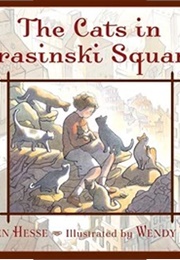 The Cats in Krasinski Square (Karen Hesse)