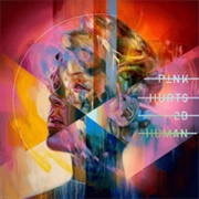 P!Nk - Hurts 2B Human