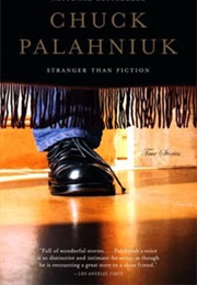 Stranger Than Fiction (Chuck Palahniuk)