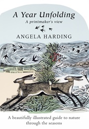 A Year Unfolding: A Printmaker's View (Angela Harding)