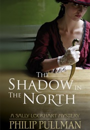 The Shadow in the North (Philip Pullman)