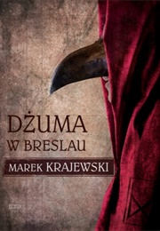 Dżuma W Breslau (Marek Krajewski)