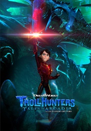 Trollhunters: Tales of Arcadia (2016)