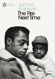 The Fire Next Time (James Baldwin)