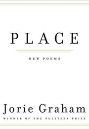 PLACE (Jorie Graham)