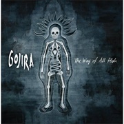 The Way of All Flesh - Gojira