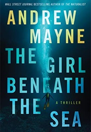 The Girl Beneath the Sea (Andrew Mayne)